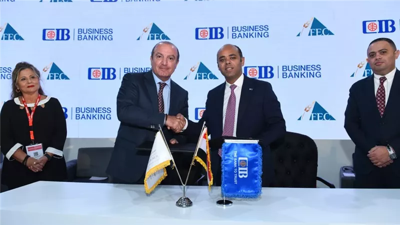 التجاري الدولي CIB وFEC  يتعاونان لدعم خطة مصر في رفع الصادرات إلى 100 مليار دولار