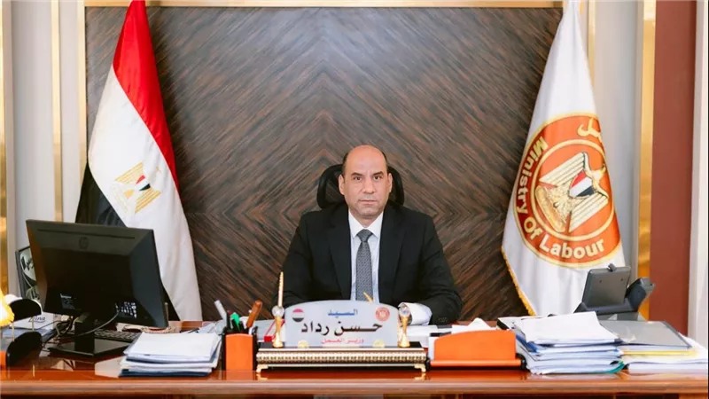 حسن رداد : قانون العمل الجديد يدعم الاستثمار ويحقق التوازن بين حقوق العمال وأصحاب الأعمال